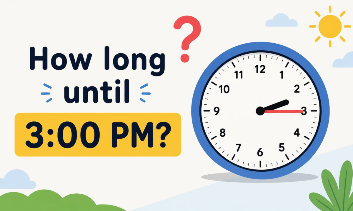 How Long Until 3:00 PM? Simple Time Calculation Guide